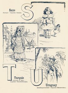 ST U：萨克森州、土耳其、乌拉圭 - 两个世界的 ABC。 Emile Guerin，出版商，巴黎，约 1900 年。尺寸：27.5 x 21.5 厘米 作者 不明