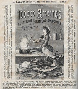 苏菲-瓦特尔（Sophie Wattel）的 "Les hundred thousand recipes de la bonne cuisiniere bourgeoise "一书的广告（Grande cuisine, bourgeois cuisine, cuisine des petits menages, cuisine of foreign cuisine, pastry, office, confectionery, savoir-vivre, dissection 作者 未知艺术家