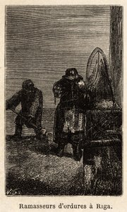 Garbage pickers in Riga. Drawing by Henriet, to illustrate his trip to the Russian Baltic provinces in 1851-54. Engraving in “” Le tour du monde””, edited by Edouard Charton 作者 未知艺术家