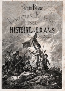 路易-布朗--法国大革命1830年的历史--路易-菲利普的政权（德拉克洛瓦，尤金--指导人民的自由）。 作者 未知艺术家
