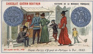 由Chocolat Guérin Boutron出版的《法国货币史》系列。19世纪的彩色石版画。菲利普-勒-贝尔于1285年制作的银质丹尼尔 作者 未知艺术家