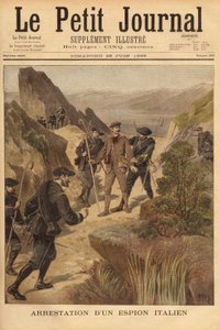 意大利间谍Vittorio Ravelli上尉在滨海阿尔卑斯省北部被第23阿尔卑斯山猎人营逮捕。1896年6月28日 "小杂志 "上的版画。塞尔瓦的收藏。 作者 未知艺术家