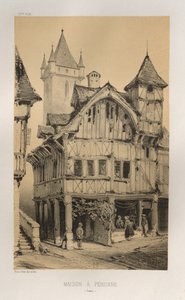 Architecture Pittoresque ou Monuments des xveme.Et xvieme.Siecles: Chateaux De France des XV et XVI Siecles: Pl. 27, Maison A Peronne (Somme) 作者 维克多·佩蒂特