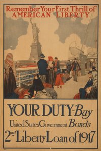 记住你对美国自由的第一次刺激 你的责任，购买美国政府债券，1917年第二次自由贷款 作者 . .