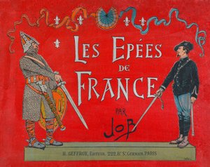 Jacques Marie Gaston Onfray de Breville dit JOB (1858 - 1931)，“法国重剑”一书封面，科尔，部分 作者 Onfray de Breville Jacques Job的化名