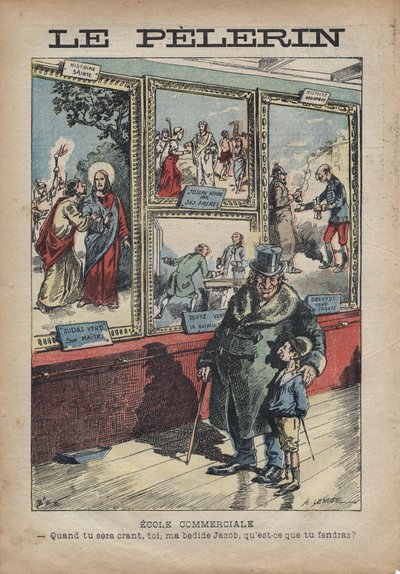 Achille Lemot为1896年9月的 "Le-Pelerin "创作的反犹太主义漫画--商业学校：当你成为一个摇篮时，你我的床边雅各布，你会分到什么？ 作者 阿基里·莱莫特（Achille Lemot）