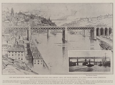 位于泰恩河畔纽卡斯尔（New Towle-on-Tyne）的新高层桥（自Forth Bridge以来最大的桥），它将在完工后出现 作者 阿尔弗雷德·休·费舍尔