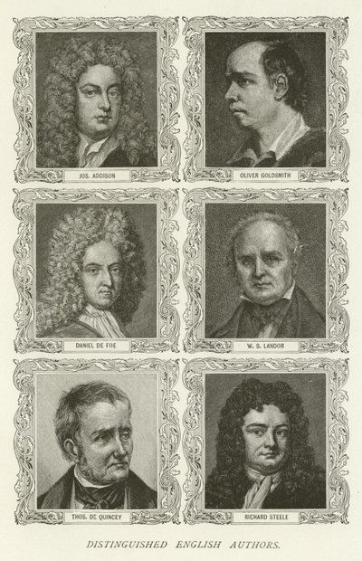 杰出的英国作家，Joseph Addison，Oliver Goldsmith，Daniel de Foe，WS Landor，Thomas De Quincey，Richard Steele 作者 美国学校