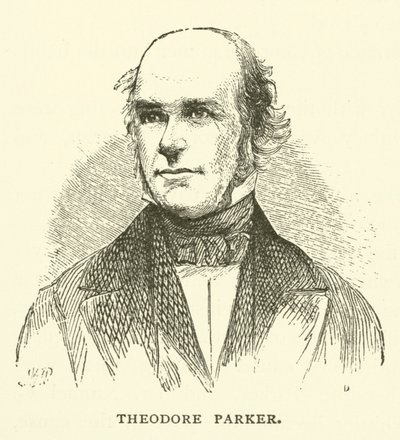 西奥多·帕克（Theodore Parker），美国一神论部长，超越主义者和废奴主义者 作者 美国学校
