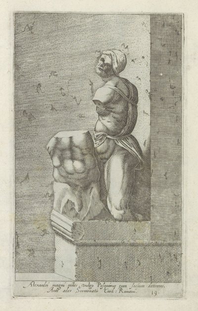 帕斯奎诺雕塑
Alexandri magni miles, vulgo Pasquinus cum Focium detinens (...) （物品上的标题）
罗马的古代雕塑（系列名称）
Antiquarum statuarum urbis Romae quae in publicis locis visuntur icones（系列标题） 作者 无名氏