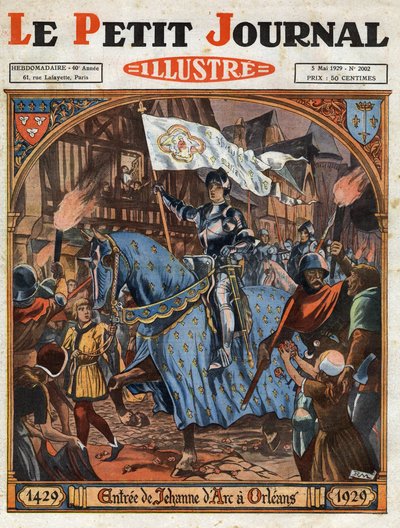 圣女贞德（1412-1431）于1429年进入奥尔良。500年纪念日。雕刻在 "Le petit Journal Illustre"，1929年5月5日 作者 匿名匿名