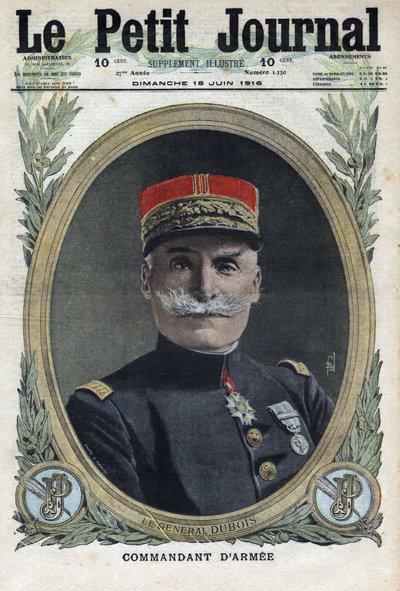 1914-1918年第一次世界大战（14-18战争）。法国将军皮埃尔-杜波依斯（1852-1924）的画像。刊登在 "小报 "上，1916年6月18日。私人收藏 作者 匿名匿名