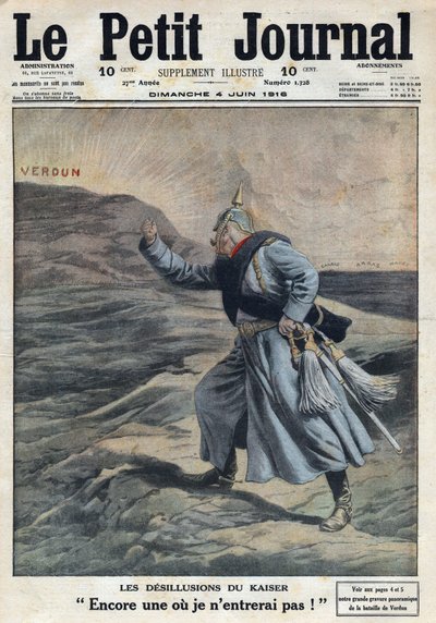 1914-1918年第一次世界大战（第14-18战）。"德皇的幻觉。再来一个我不会进入的地方!"：德国的威廉二世（1859-1941）对他在战斗中没有成功拿下凡尔登感到愤怒。在1916年6月4日的《小报》上。二等兵C 作者 匿名匿名