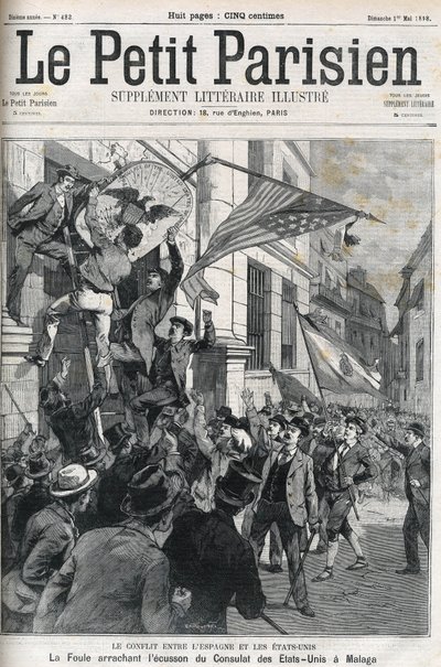 美西战争（American Hispano）：1898年，人群撕毁美国驻西班牙马拉加领事馆的徽章。1898年5月的 "小巴黎人 "封面。 作者 匿名匿名