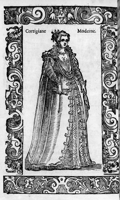 文艺复兴时期：16 世纪的罗马妓女。 Cesare Vecellio 雕刻的“现代和古代服饰” 作者 切萨雷（到）维切利奥