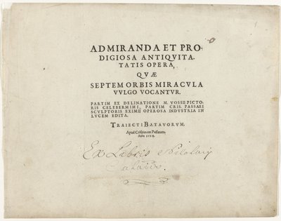 世界七大奇迹系列扉页
扉页凸版印刷文字：Admiranda et prodigiosa antiquitatis opera, quae septem orbis miracula vulgo vocantur, 1614 作者 马丁·德·沃斯