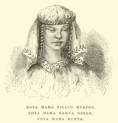 Coya Mama Pillco Huacco，Coya Mama Rahua Ocllo，Coya Mama Runto 作者 爱德华·里奥（Edouard Riou）