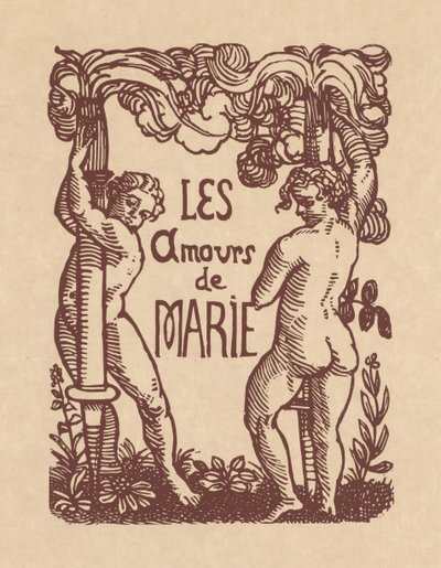 皮埃尔-隆萨的《恋情》：皮埃尔-朗萨的爱：玛丽的爱 (Les Amours de Pierre Ronsard: Les Amours De Marie) 作者 埃米尔·伯纳德（Emile Bernard）