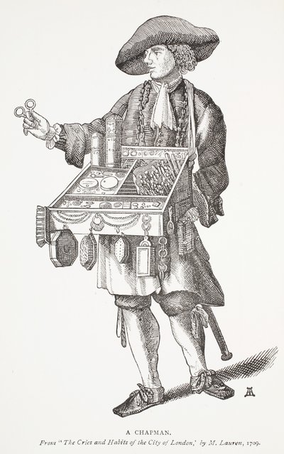一个查普曼，来自伦敦市的哭泣和习惯，由劳伦先生，1709年，18世纪的Chap书籍的正面插图，约翰阿什顿，酒吧。 1882年 作者 英语学校