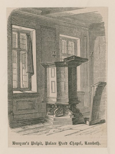 Bunyans Pulpit，Palace Yard Chapel，兰贝斯 作者 英语学校
