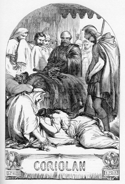 科里奥兰（Coriolanus）--《威廉-莎士比亚全集》中的插图，1866年--该版本的插图和一般形式借鉴了伦敦出版的卡塞尔的《莎士比亚插图》。 作者 英语学校