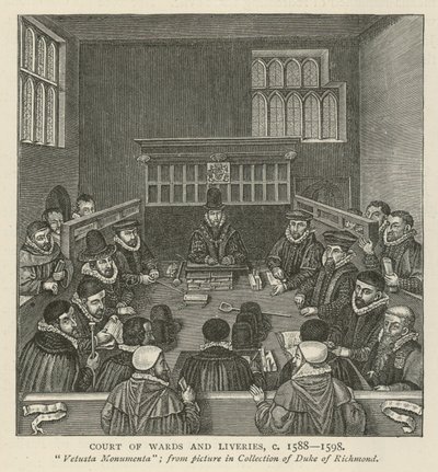 Court of Wards and Liveries，大约1588-1589 作者 英语学校