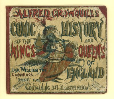 Alfred Crowquills的封面英国国王和皇后区的漫画历史（aquatint） 作者 英语学校