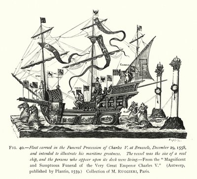 1558 年 12 月 29 日在布鲁塞尔举行的查理五世葬礼游行中携带的漂浮物，旨在展示他的航海伟大（雕刻） 作者 英语学校