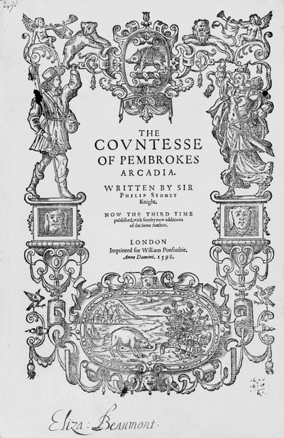 1592年彭布罗克斯阿卡迪亚伯爵夫人的主礼，菲利普·西德尼爵士（1554-86），第三版，pub.1598 作者 英语学校