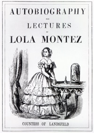 Landsfeld伯爵夫人Lola Montez自传和讲座的主题 作者 英语学校
