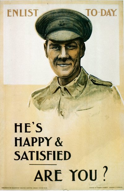 Hes Happy＆Satisfied  -  Are You？，英国WWI招聘海报，1914-18 作者 English School