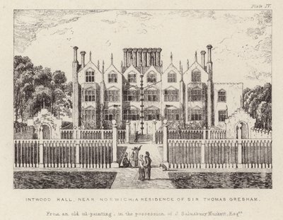 Intwood Hall，Thomas Gresham爵士的住所 作者 英语学校