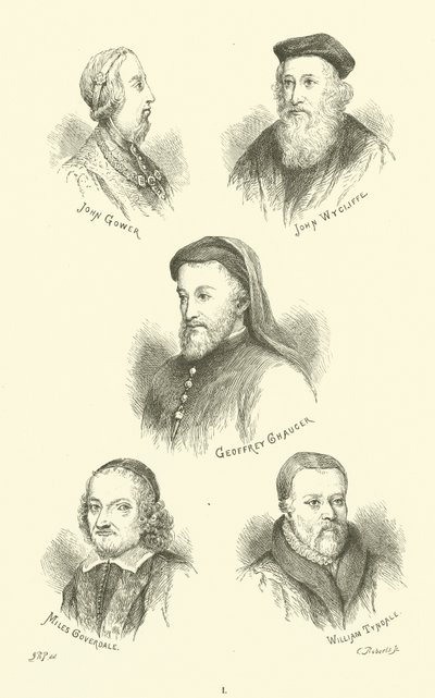 John Gower，John Wycliffe，Geoffrey Chaucer，Miles Coverdale，William Tyndale 作者 英语学校