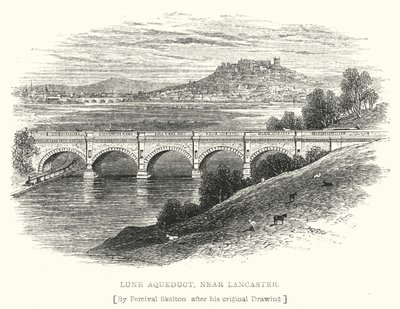 Lune Aqueduct，靠近Lancaster（雕刻）。 作者 英语学校