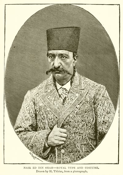 Nasr ed din Shah  - 皇家类型和服装 作者 英语学校