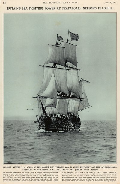 Nelsons Victory：1935年7月20日“伦敦新闻画报”皇家海军和军事评论编号，他在特拉法尔加战斗并死于100枪的模型 作者 英语学校