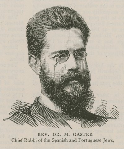 牧师M Gaster博士，西班牙和葡萄牙犹太人的首席拉比 作者 英语学校