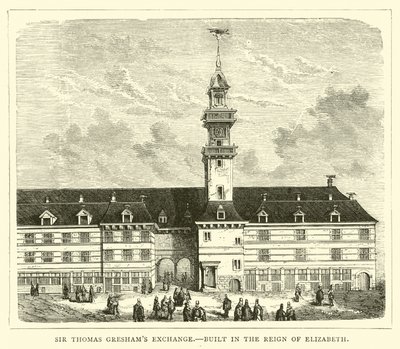 Thomas Greshams爵士交换，建于伊丽莎白统治时期 作者 英语学校