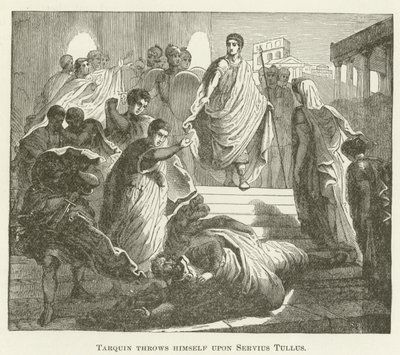 Tarquin向Servius Tullus投掷自己 作者 英语学校