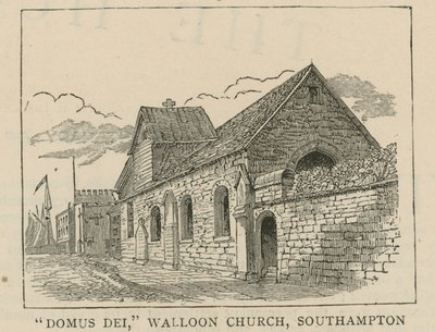 英格兰的胡格诺派：Domus Dei，瓦隆教堂，南安普敦 作者 英语学校