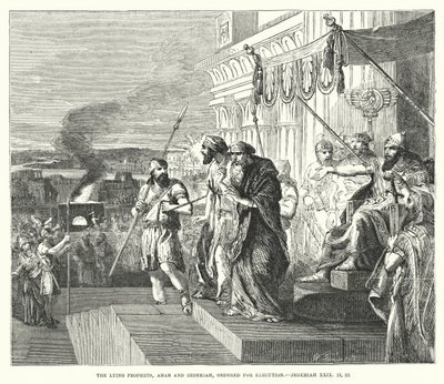 The Lying Prophets, Ahab and Zedekiah, ordered for Execution, Jeremiah XXIX, 21, 22 (engraving) 作者 英语学校