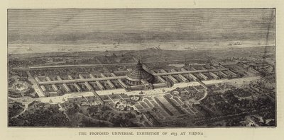 The Proposed Universal Exhibition of 1873 at Vienna (engraving) 作者 英语学校