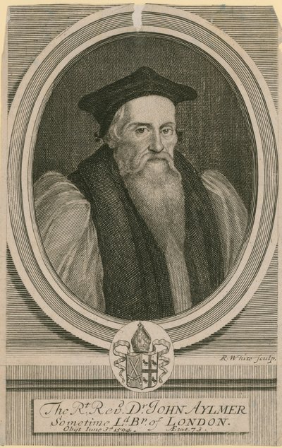 正确的牧师John Aylmer博士，有时是伦敦的Lord Bishop 作者 英语学校