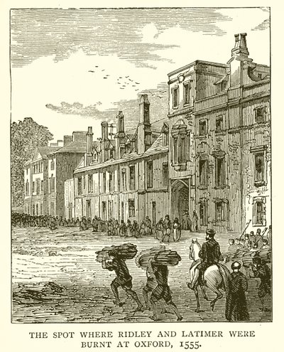 1555年Ridley和Latimer在牛津被烧毁的地方 作者 英语学校