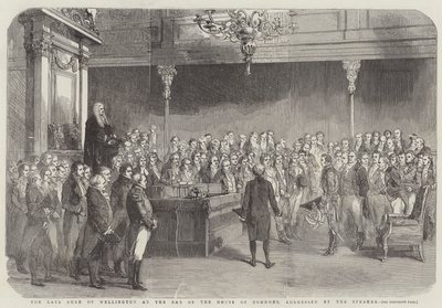 已故的惠灵顿公爵在下议院酒吧，议长致辞（版画） 作者 英语学校