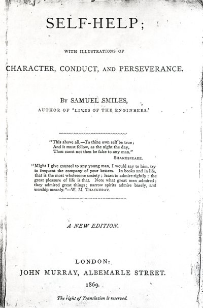 自助的标题页; 1869年出版的Samuel Smiles的人物，行为和毅力插图，（印刷纸） 作者 英语学校