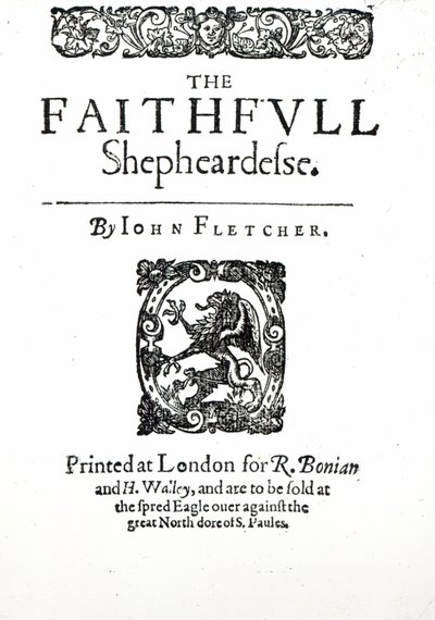 John Fletcher撰写的“忠实牧羊女”的标题页，c.1609（打印） 作者 英语学校