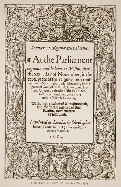 议会法案页，由Christopher Barker（1528-99），1585年印制（棕褐色照片） 作者 英语学校