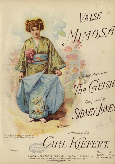 Valse Mimosa，根据《艺伎》中的旋律，由西德尼-琼斯作曲，卡尔-基弗特编曲（彩色印刷）。 作者 英语学校