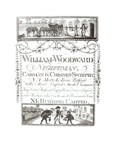 William Woodward，Nightman，Carman和Chimney Sweeper，1号Mary-Le-Bone Passage，Wells Street，牛津市场，伦敦 作者 英语学校